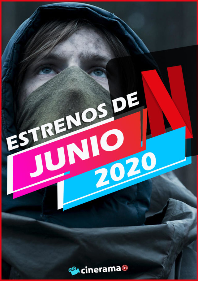 Estrenos de netflix junio 2020 Estrenos de netflix junio 2020