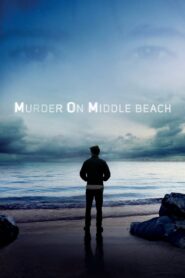 Asesinato en Middle Beach | Miniserie